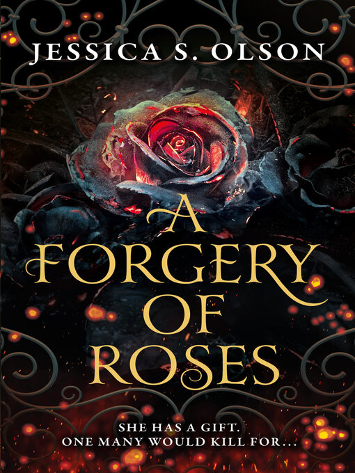 Title details for A Forgery of Roses by Jessica S. Olson - Available